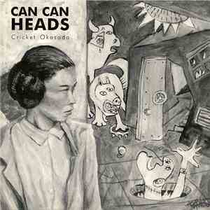 Can Can Heads - Cricket Okasada
