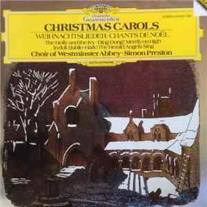 Choir Of Westminster Abbey, Simon Preston - Christmas Carols