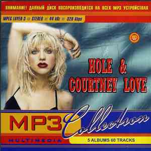 Courtney Love & Hole - MP3 Collection
