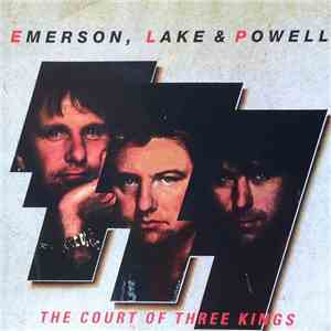 Emerson, Lake & Palmer - The Court Of Three Kings