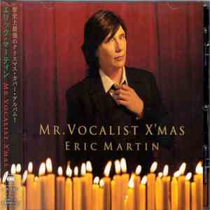 Eric Martin  - Mr. Vocalist X'mas