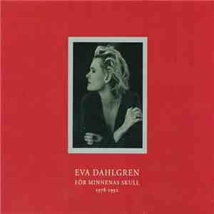 Eva Dahlgren - För Minnenas Skull 1978-1992