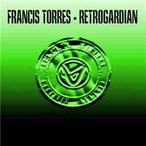 Francis Torres - Retrogardian