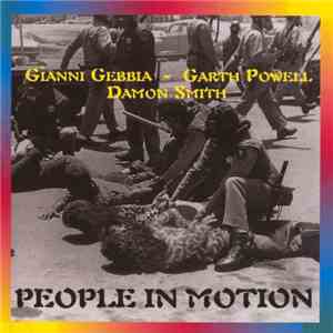 Gianni Gebbia / Garth Powell / Damon Smith - People In Motion