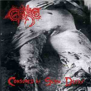 Gore - Consumed By Slow Decay