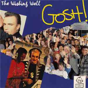 G.O.S.H. - The Wishing Well