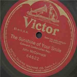 John McCormack  - The Sunshine Of Your Smile