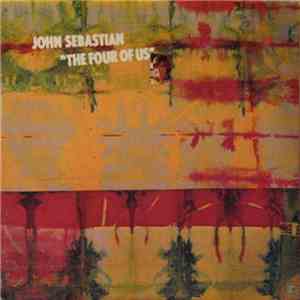 John Sebastian - The Four Of Us