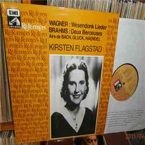 Kirsten Flagstad - Wagner, Brahms, Airs de Bach, Gluck, Haendel
