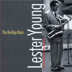 Lester Young - The Be-Bop Days