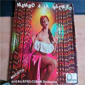 Machito Et Son Orchestre Afro-Cubain - Mambo A La Machito