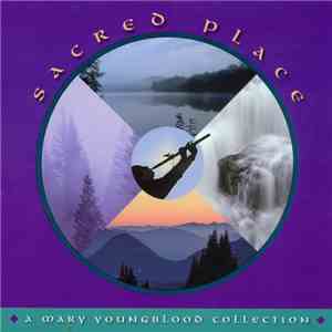 Mary Youngblood - Sacred Place: A Mary Youngblood Collection