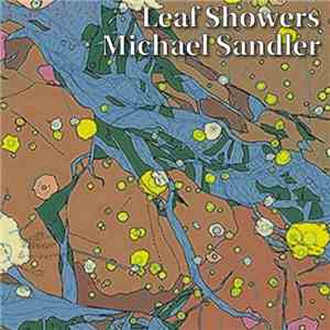 Michael Sandler - Leaf Showers