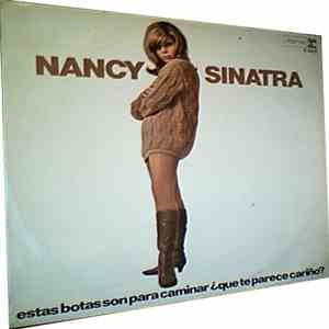 Nancy Sinatra - Estas Botas Son Para Caminar ¿Que Te Parece Cariño?