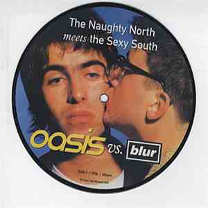 Oasis  Vs Blur - The Naughty North Meets The Sexy South