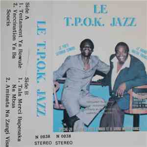 Orchestre T.P.O.K. Jazz - Special 30 Ans Par Le Poete Simaro Et Le Grand Ma ...
