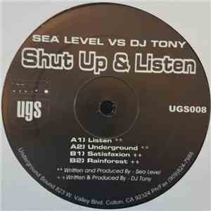 Sea Level vs. DJ Tony - Shut Up & Listen