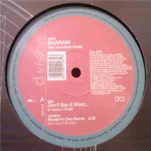 Sharam feat. Anousheh Khalili - Don't Say A Word...