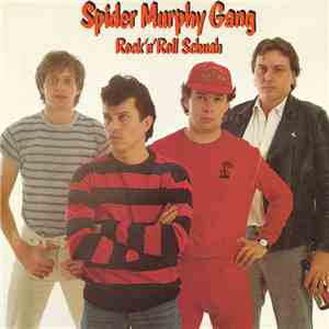 Spider Murphy Gang - Rock'n'Roll Schuah