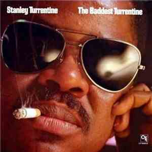 Stanley Turrentine - The Baddest Turrentine