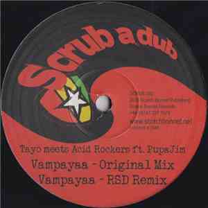 Tayo Meets Acid Rockers Ft. PupaJim - Vampayaa