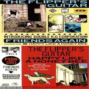 The Flipper's Guitar - Friends Again