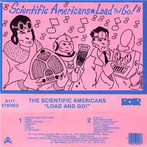 The Scientific Americans - Load And Go!