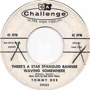 Tommy Dee - There's A Star Spangled Banner Waving Somewhere