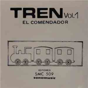 Tren - El Comendador Vol. 1