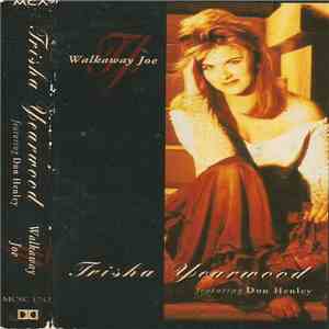 Trisha Yearwood - Walkaway Joe