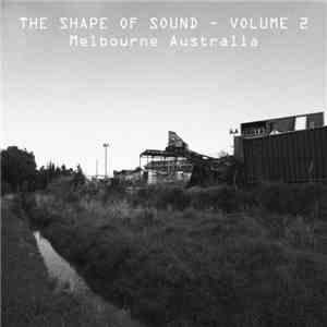 Various - The Shape Of Sound - Volume 2