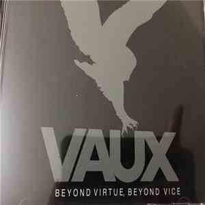 Vaux - Beyond Virtue, Beyond Vice