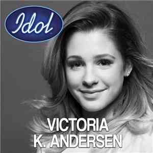 Victoria K. Andersen - Only Girl (In The World)