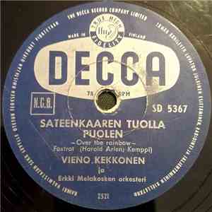 Vieno Kekkonen - Sateenkaaren Tuolla Puolen / Ken Parantaa Rakkauden