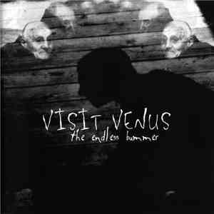 Visit Venus - The Endless Bummer