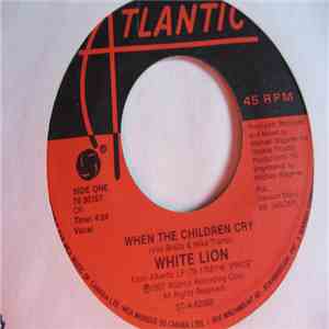 White Lion - When The Children Cry / Lady Of The Valley