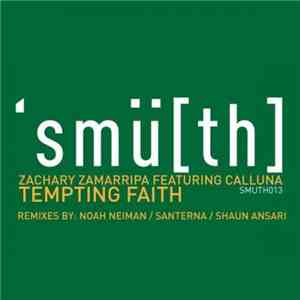 Zachary Zamarripa Featuring Calluna - Tempting Faith