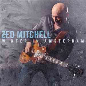 Zed Mitchell - Winter In Amsterdam