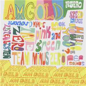 Zero Zero  - AM Gold
