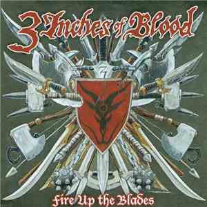 3 Inches Of Blood - Fire Up The Blades
