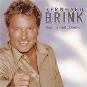 Bernhard Brink - Sag Ihr Mal 'Danke'