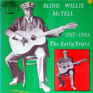 Blind Willie McTell - The Early Years - 1927-1933