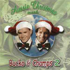 Bucko & Champs - Aussie Christmas With Bucko & Champs 2
