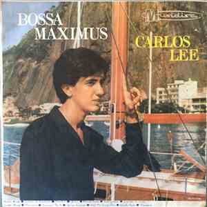 Carlos Lee - Bossa Maximus