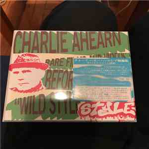 Charlie Ahearn - Rare Films And Videos Before And After 