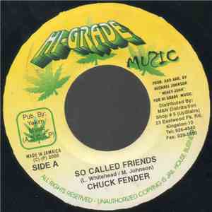 Chuck Fender / Krazie Hype - So Called Friends / Sweating You