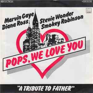 Diana Ross, Marvin Gaye, Smokey Robinson & Stevie Wonder - Pops, We Love Yo ...