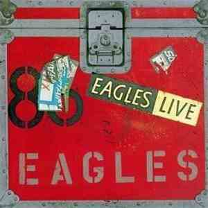 Eagles - Eagles Live