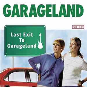 Garageland - Last Exit To Garageland