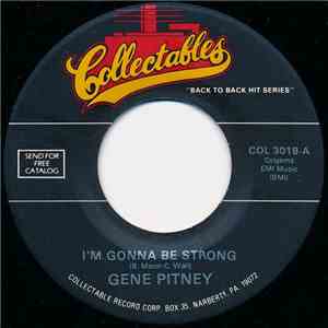 Gene Pitney - I'm Gonna Be Strong / It Hurts To Be In Love